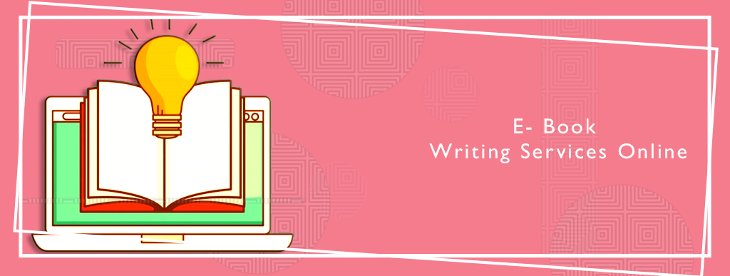 E- book writing services online